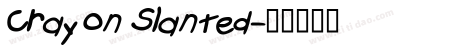 Crayon Slanted字体转换